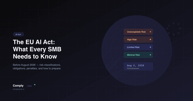 The EU AI Act: What Every SMB Needs to Know Before August 2026